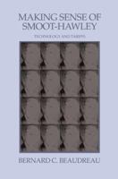 Making Sense of Smoot-Hawley: Technology and Tariffs 0595378889 Book Cover