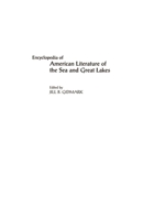 Encyclopedia of American Literature of the Sea and Great Lakes 0313301484 Book Cover