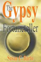 The Gypsy Fortuneteller 0971251681 Book Cover