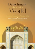 Detachment from the World- An Annotated Translation of Kitab al-Zuhd 9642197790 Book Cover