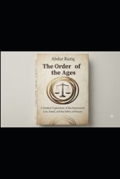 The Order of the Ages: A Modern Exploration of the Manusmriti: Law, Ritual, and the Fabric of Society B0H82H7291 Book Cover