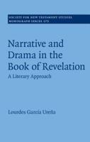 Narrative and Drama in the Book of Revelation: A Literary Approach 1108483860 Book Cover