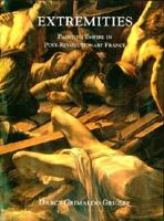 Extremities: Painting Empire in Post-Revolutionary France 0300088876 Book Cover