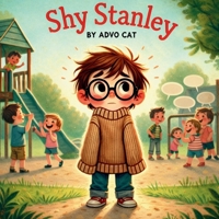 Shy Stanley: A Story About Labels, Self-Worth, and Finding Your Voice B0GGRDLV11 Book Cover