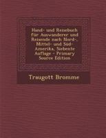 Hand- Und Reisebuch F�r Auswanderer Und Reisende Nach Nord-, Mittel- Und S�d-Amerika, Siebente Auflage 3743388359 Book Cover