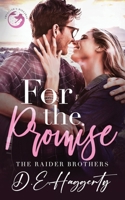 For The Promise: a fake marriage, opposites attract small town romantic comedy (The Raider Brothers) B0FGCNLLLS Book Cover