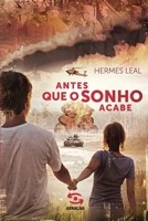 Antes que o Sonho Acabe 8581301029 Book Cover