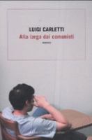 Alla larga dai comunisti (Romanzi e racconti) 8884908515 Book Cover