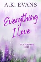 Everything I Love 1732885869 Book Cover