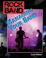 Managing Your Band 1604536934 Book Cover