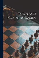 Town and Country Games; 1013409019 Book Cover