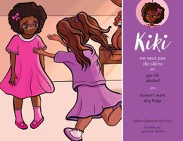 Kiki doesn’t want any hugs 1965678998 Book Cover