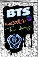 BTS Malbuch F�r Armys: F�r Stressabbau, Jungkook, Jimin, V "Taehyung", Suga, Jin, RM, J-Hope, Gl�ck, Liebe dich selbst, Kpop-Liebhaber, Idol, Fake Love, Make it right, Pages: 87 Gr��e: 6 x 9 Zoll 1703034546 Book Cover