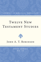 Twelve New Testament Studies (Study in Bible Theology) 1608990338 Book Cover