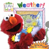 Elmo's World: Weather! (Magic Color Book) 037582507X Book Cover