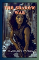 The Shadow War (Espionage) B0F1CP5G8B Book Cover