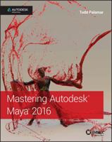 Mastering Autodesk Maya 2016: Autodesk Official Press 1119059828 Book Cover