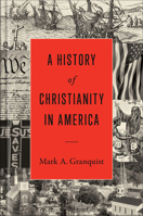 A History of Christianity in America 1540963314 Book Cover