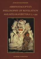 Abhinavagupta's Philosophy of Revelations (Groningen Oriental studies) 9069801167 Book Cover