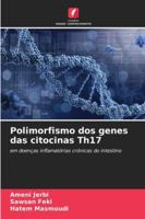 Polimorfismo dos genes das citocinas Th17 (Portuguese Edition) 6208972396 Book Cover