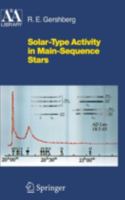 Solar-Type Activity in Main-Sequence Stars (Astronomy and Astrophysics Library) 3642059538 Book Cover