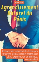Agrandissement Naturel du Pénis B0BV59KN2M Book Cover