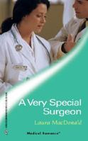 A Very Special Surgeon (Mills & Boon Medical Romance) 0373064624 Book Cover