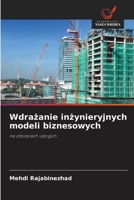 Wdrazanie inzynieryjnych modeli biznesowych: na obszarach ubogich (Polish Edition) 3639854527 Book Cover