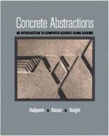 Concrete Abstractions: An Introduction to Computer Science Using Scheme 0534952119 Book Cover