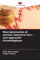 Macroéconomie et secteur bancaire turc: une approche chronologique 6209124410 Book Cover