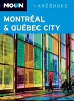 Moon Montréal & Québec City 1612387489 Book Cover