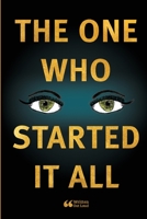 The One Who Started It All 1105772187 Book Cover