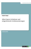 Albert Speers Lichtdome und zeitgenössische Lichtinszenierungen 3640453883 Book Cover