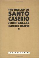 Ballad of Santo Casiero 1904596037 Book Cover