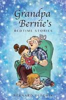 Grandpa Bernie's Bedtime Stories 153468428X Book Cover