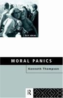 Moral Panics (Key Ideas) 0415119766 Book Cover