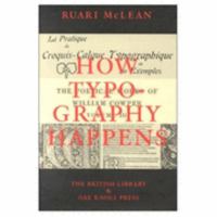 How Typography Happens 0712346341 Book Cover