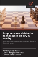 Proponowane dzialania zachecajace do gry w szachy (Polish Edition) 6209073247 Book Cover