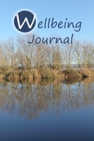 Wellbeing Journal: A reflective journal for mindful living. 1716707854 Book Cover