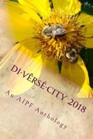 di-verse-city 2018: An Anthology of Austin International Poetry Festival 1986234169 Book Cover