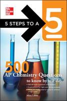 5 Steps to a 5 500 AP Chemistry Questions to Know by Test Day 007177405X Book Cover