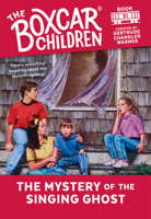 The Mystery of the Singing Ghost (The Boxcar Children, #31)