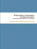 Bridging Mass Customization & Open Innovation 1471630234 Book Cover