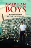 American Boys: The True Story of the Lost 74 of the Vietnam War 0996057404 Book Cover