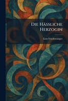 Die Hässliche Herzogin (German Edition) 1025808290 Book Cover