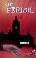 ...Or Perish 0878393285 Book Cover