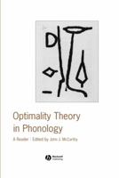 Optimality Theory in Phonology: A Reader 0631226893 Book Cover