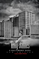 King James: A Baltimore Saga B09NRZWZG7 Book Cover
