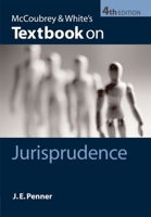 McCoubrey & White's Textbook on Jurisprudence 0199299862 Book Cover