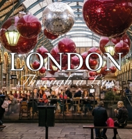 London: Through a Lens Photobook: Through a Lens 1738435237 Book Cover